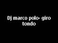 dj marco polo-giro tondo