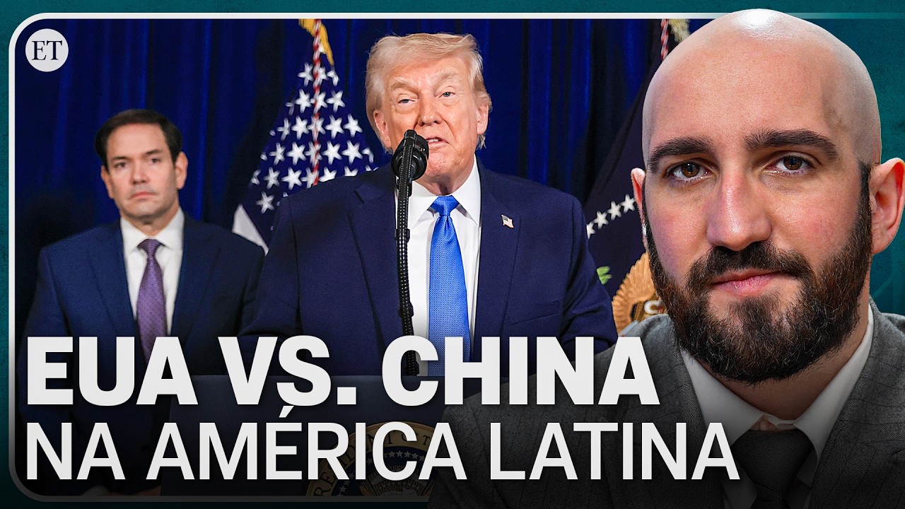 🔴  EUA e China disputam espaço na América Latina: análise; Lava Jato segue no Reino Unido e+