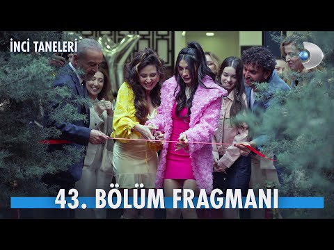 İnci Taneleri 43. Bölüm Fragmanı                                                                                                                                                                                                                          