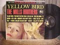 THE MILLS BROTHERS - YELLOW BIRD