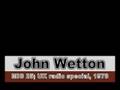 John Wetton 1978 U.K. promotion interview