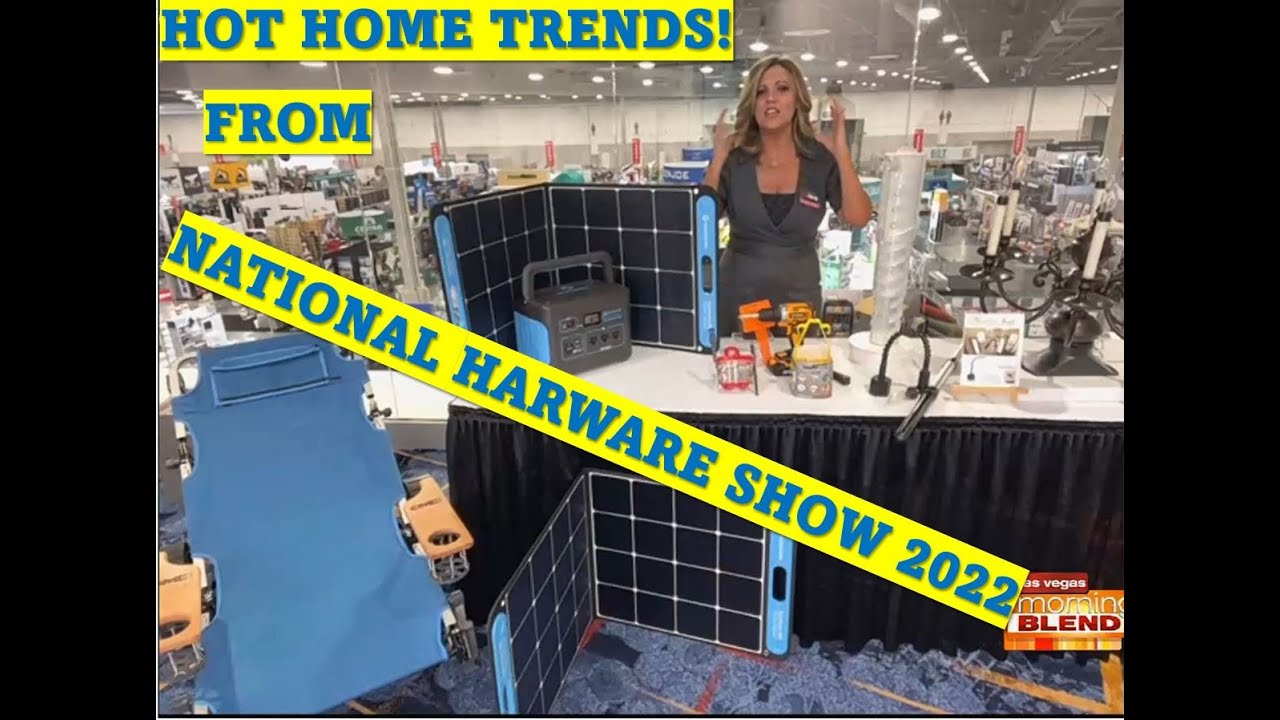 HOME PRODUCT TRENDS AND MUST HAVE FINDS from National Hardware Show 2022