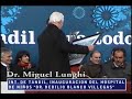 Miguel Lunghi, Inauguraci�n hospital de ni�os