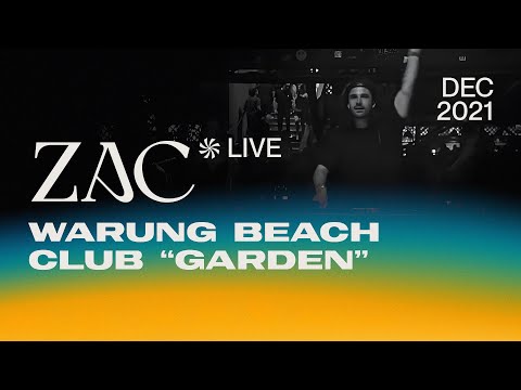 ZAC @ Warung Beach Club "Garden"  10.12.2021