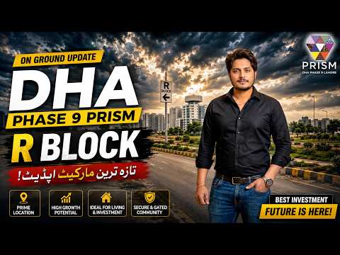 DHA Lahore Phase 9 Prism R Block On Ground Visit & Latest Plot Prices Progress Update 2026 DHA Lahore Phase 9 Prism R Block On Ground Visit & Latest Plot Prices Progress Update 2026