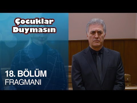 Çocuklar Duymasın 18. Bölüm Fragman                                                                                                                                                                                                                       