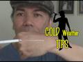 Cold Weather TIPS!