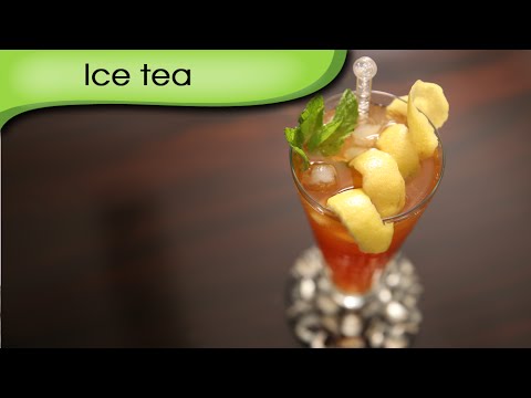 Ice Tea | Refreshing Cold Beverage Recipe | Ruchi’s Kitchen