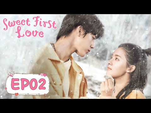 ENG SUB【Sweet First Love 甜了青梅配竹马】EP02 | Starring: Ryan Ren, Kabby Xu