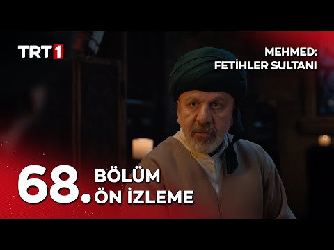 Mehmed Fetihler Sultanı 68. Bölüm Ön İzleme                                                                                                                                                                                                               