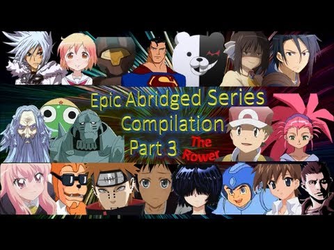 Epic Abridged Series Compilation! Part 3