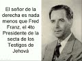 testigos de jehová  fred franz delata a joseph rutherford 