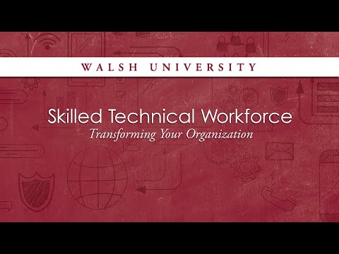 Walsh University's Skilled Technical Workforce Program Overview