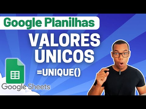 GOOGLE PLANILHAS [Google Sheets] 39 - VALORES ÚNICOS COM FUNÇÃO UNIQUE