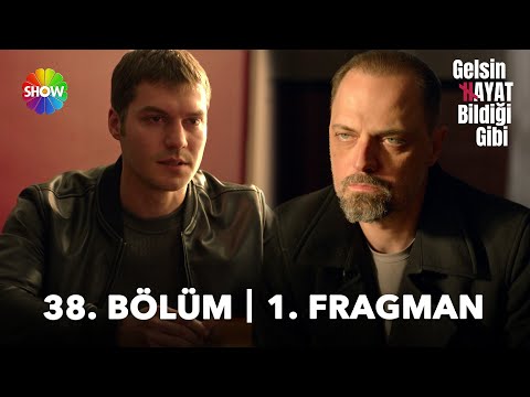 Gelsin Hayat Bildiği Gibi 38. Bölüm Fragmanı                                                                                                                                                                                                              