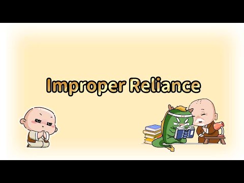  Improper Reliance