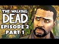 The Walking Dead Game - Episode 2, Part 1 - Starved for Help (Gameplay Walkthrough)