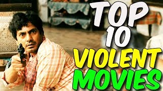 Top 10 Best Violent Movies list (2018)  hindi movi