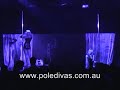 Pole Divas at MIFF 2008 performing Kill Bill
