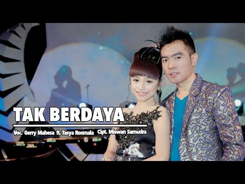 Gerry Mahesa Ft. Tasya Rosmala - Tak Berdaya (Official Music Video) Gerry Mahesa Ft. Tasya Rosmala - Tak Berdaya (Official Music Video)