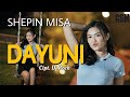 Shepin Misa - Dayuni (Rangda Ayu Jarang Dikeloni)