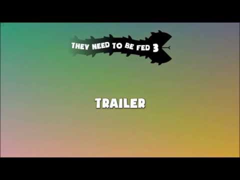 They Need To Be Fed 3