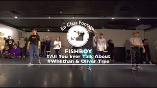 Fishboy – “Whethan vs Oliver Tree – All You Ever Talk About” @ En Dance Studio SHIBUYA