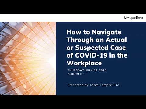 Webinar: How to Navigate Through an Actual or Suspected Case of COVID-19 in the Workplace
