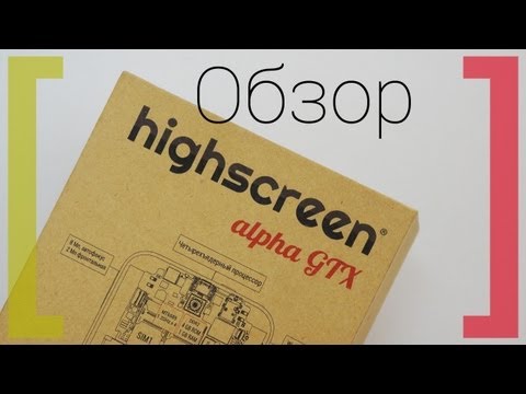 Обзор Highscreen Alpha GTX (black)