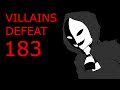 Villains Defeat 183