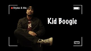 Kid Boogie – Styles & Me