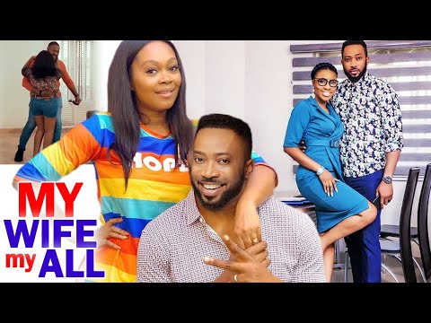MY WIFE MY ALL FULL MOVIE - (New Movie Hit) Fredrick Leonard 2020 Latest Nigerian Movie