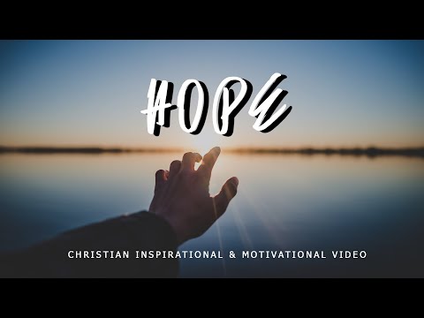 HOPE - Christian Inspiration & Motivation for Effective Faith HOPE - Christian Inspiration & Motivation for Effective Faith