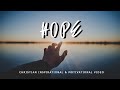 HOPE - Christian Inspiration & Motivation for Effective Faith HOPE - Christian Inspiration & Motivation for Effective Faith