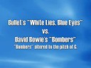 Bullet vs. Bowie Comparison