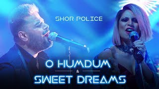 O Humdum Suniyo Re - Sweet Dreams  Shor Police  Cl