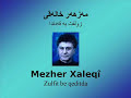 xaleqî   zulfit be qeditda ke perêshan u bilawe