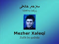 xaleqî   zulfit be qeditda ke perêshan u bilawe