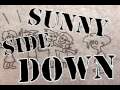 Sunny Side Down Music Video