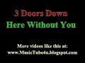 3 Doors Down - Here Without You