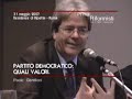 I valori del PD: Fassino/Gentiloni/Manca/Diaco