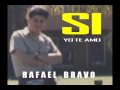 Si... yo te amo - Rafael Bravo