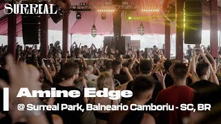 Amine Edge - Live @ Surreal Park, Balneario Camboriu 2024