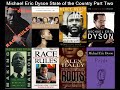 Michael Eric Dyson - State of the Country 2/4