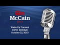 Senator McCain on Wake Up Tucson Radio_Oct 22 Senator McCain was in-studio today on the Wake Up Tucson Radio Show on KVOI