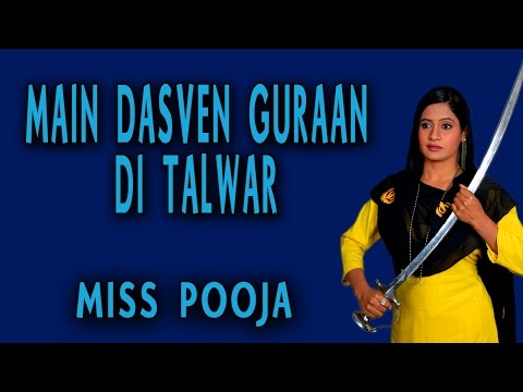 Miss Pooja - Main Dasven Guraan Di Talwar - Proud On Sikh