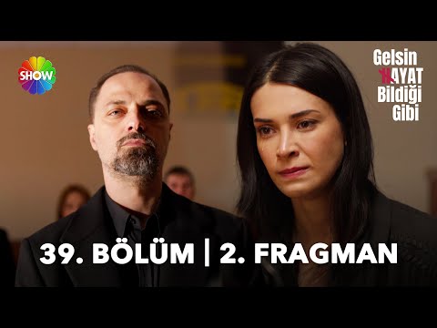 Gelsin Hayat Bildiği Gibi 39. Bölüm 2. Fragmanı                                                                                                                                                                                                           
