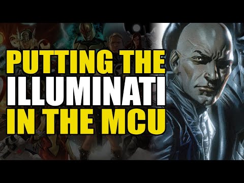 Putting The Illuminati In The MCU | Comics Explained