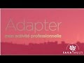 Click to View : Comment adapter mon activité professionnelle ?