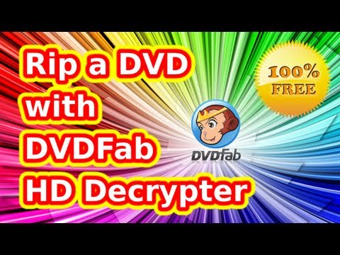 How to rip a DVD with DVDFab HD Decrypter